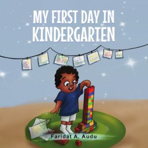 MY FIRST DAY IN KINDERGARTEN Hardcover