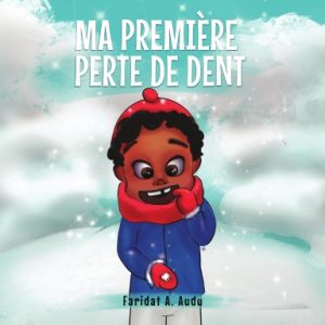 MA PREMIÈRE PERTE DE DENT Ebook